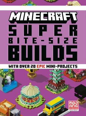 Minecraft: Super Bite-Size Builds - Hardcover | Diverse Reads