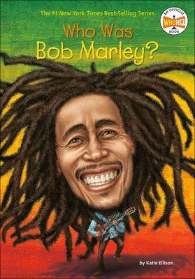 Who Was Bob Marley? - Hardcover | Diverse Reads