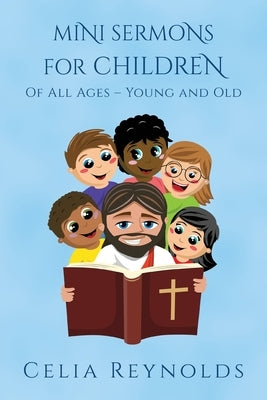 Mini Sermons For Children Of All Ages - Young And Old - Paperback | Diverse Reads