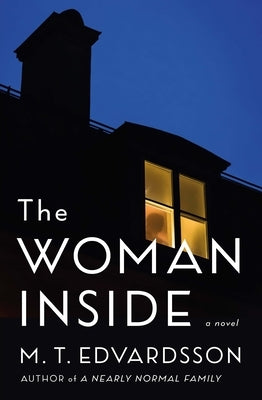 The Woman Inside: A Novel - Hardcover | Diverse Reads
