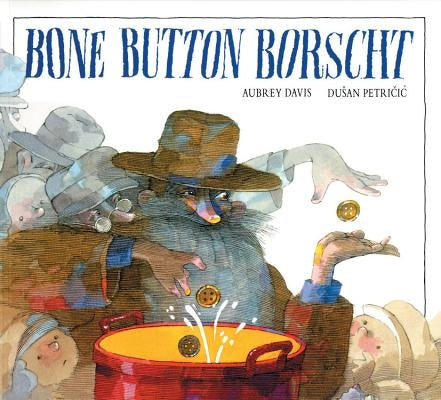 Bone Button Borscht - Paperback | Diverse Reads