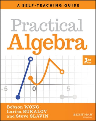 Practical Algebra: A Self-Teaching Guide - Paperback | Diverse Reads