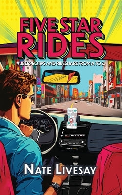 Five Star Rides: #Uberprotips and Rideshare from A to Z - Paperback | Diverse Reads