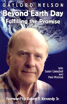 Beyond Earth Day: Fulfilling the Promise - Hardcover | Diverse Reads