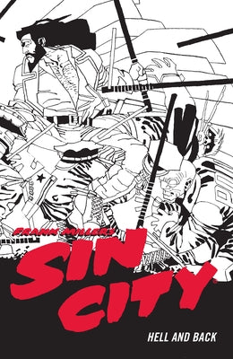 Frank Miller's Sin City Volume 7: Hell and Back (Fourth Edition) - Paperback | Diverse Reads