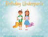 Birthday Underpants - Paperback | Diverse Reads