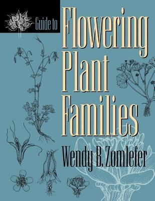 Guide to Flowering Plant Families / Edition 1 - Paperback | Diverse Reads