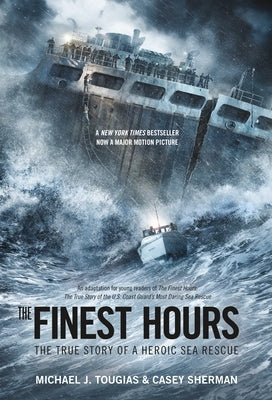 The Finest Hours (Young Readers Edition): The True Story of a Heroic Sea Rescue - Paperback | Diverse Reads