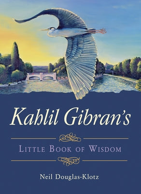 Kahlil Gibran's Little Book of Wisdom - Paperback | Diverse Reads