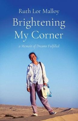 Brightening My Corner: A Memoir of Dreams Fulfilled - Paperback | Diverse Reads