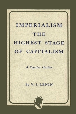 Imperialism the Highest Stage of Capitalism - Paperback | Diverse Reads