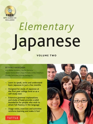 Elementary Japanese Volume Two: This Intermediate Japanese Language Textbook Expertly Teaches Kanji, Hiragana, Katakana, Speaking & Listening (Online Media Included) - Paperback | Diverse Reads