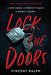 Lock the Doors - Paperback | Diverse Reads