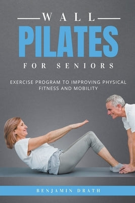 Wall Pilates For Seniors - Paperback | Diverse Reads