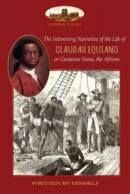 The Interesting Narrative of the Life of Olaudah Equiano, or Gustavus Vassa, the African, written by himself: With two maps (Aziloth Books) - Paperback | Diverse Reads