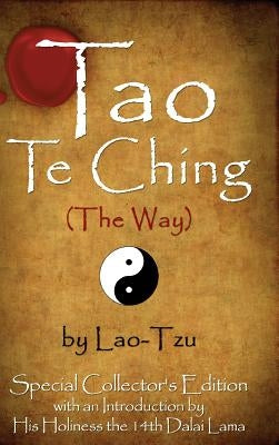 Tao Te Ching (the Way) by Lao-Tzu: Special Collector's Edition with an Introduction by the Dalai Lama - Hardcover | Diverse Reads