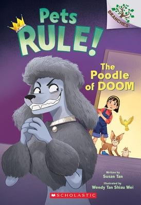 The Poodle of Doom: A Branches Book (Pets Rule! #2) - Paperback | Diverse Reads