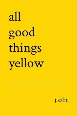 all good things yellow - Paperback | Diverse Reads