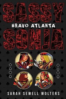 Sassy Sonja: Bravo Atlanta - Paperback | Diverse Reads