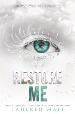 Restore Me (Shatter Me Series #4) - Hardcover | Diverse Reads