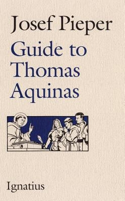 Guide to Thomas Aquinas / Edition 1 - Paperback | Diverse Reads