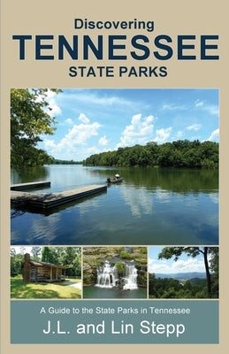 Discovering Tennessee State Parks - Paperback | Diverse Reads