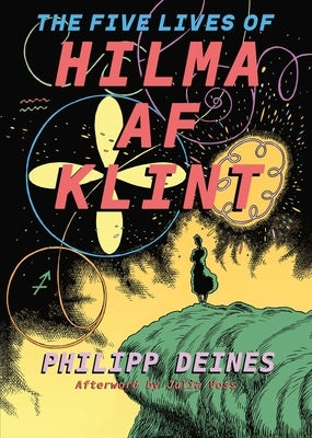 The Five Lives of Hilma AF Klint - Hardcover | Diverse Reads