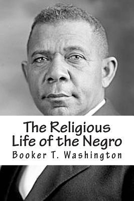 The Religious Life of the Negro - Paperback | Diverse Reads