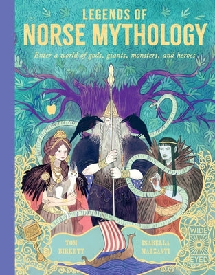 Legends of Norse Mythology: Enter a world of gods, giants, monsters, and heroes - Hardcover | Diverse Reads