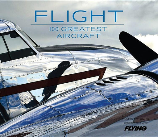 Flight: 100 Greatest Aircraft - Hardcover | Diverse Reads