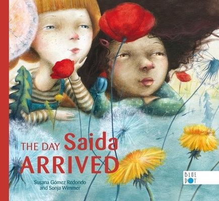 The Day Saida Arrived - Hardcover | Diverse Reads