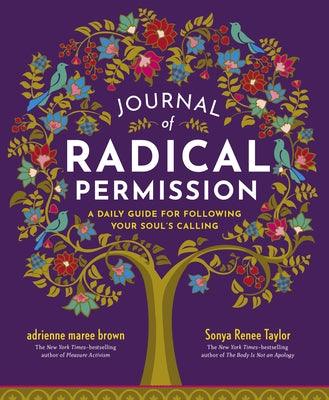 Journal of Radical Permission: A Daily Guide for Following Your Soul's Calling - Paperback | Diverse Reads