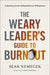 The Weary Leader's Guide to Burnout: A Journey from Exhaustion to Wholeness - Paperback | Diverse Reads