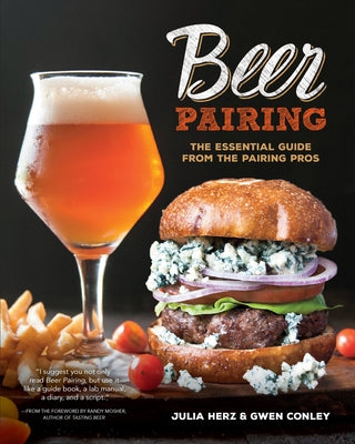 Beer Pairing: The Essential Guide from the Pairing Pros - Paperback | Diverse Reads