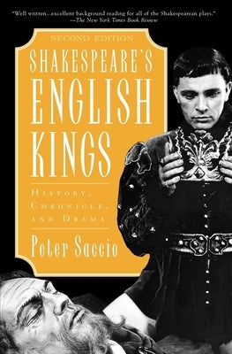 Shakespeare's English Kings: History, Chronicle, and Drama - Paperback | Diverse Reads