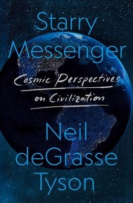 Starry Messenger: Cosmic Perspectives on Civilization - Paperback | Diverse Reads