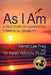 As I Am, a True Story of Adaptation to Physical Disability - Paperback | Diverse Reads