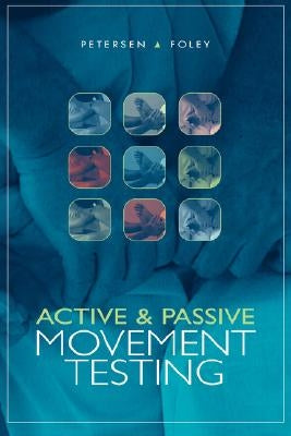 Active and Passive Movement Testing / Edition 1 - Paperback | Diverse Reads