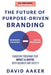 The Future of Purpose-Driven Branding: Signature Programs that Impact & Inspire Both Business and Society - Paperback | Diverse Reads