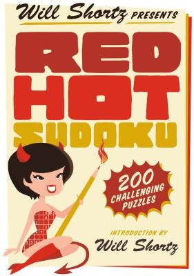 Will Shortz Presents Red Hot Sudoku: 200 Challenging Puzzles - Paperback | Diverse Reads