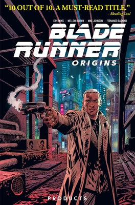 Blade Runner: Origins Vol. 1: Products (Graphic Novel) - Paperback | Diverse Reads