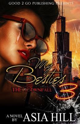 My Besties 3: The Downfall - Paperback |  Diverse Reads