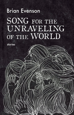 Song for the Unraveling of the World - Paperback | Diverse Reads