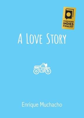 A Love Story - Paperback | Diverse Reads