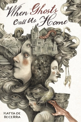 When Ghosts Call Us Home - Hardcover | Diverse Reads