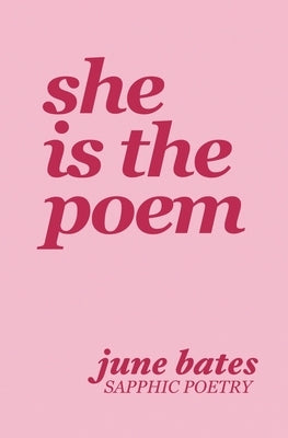 She Is The Poem: sapphic poetry on love and becoming - Paperback | Diverse Reads