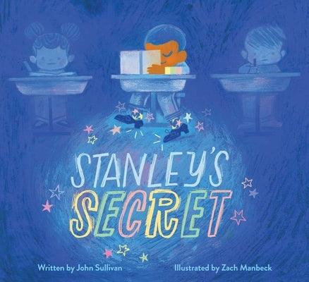Stanley's Secret - Hardcover |  Diverse Reads