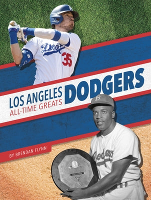 Los Angeles Dodgers All-Time Greats - Paperback | Diverse Reads