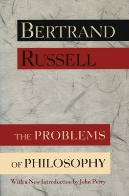 The Problems of Philosophy - Paperback | Diverse Reads