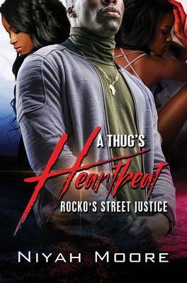 A Thug's Heartbeat: Rocko's Street Justice - Paperback |  Diverse Reads